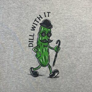 Large Gray Hanes T-Shirt Dill Pickle Dill With It Funny